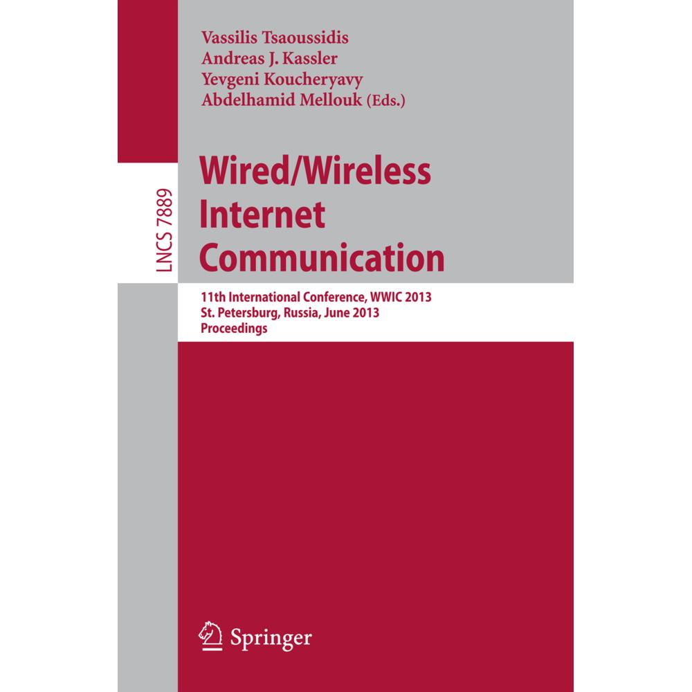 Wired/Wireless Internet Communication, Fachbücher von Yevgeni Koucheryavy, Abdelhamid Mellouk, Andreas J. Kassler, Vassi...