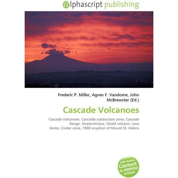 Cascade Volcanoes, Fachbücher von Agnes F. Vandome, Frederic P. Miller, John McBrewster