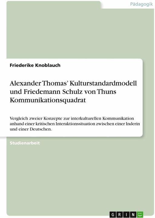 Produktbild Alexander Thomas' Kulturstandardmodell und Friedemann Schulz von Thuns Kommunikationsquadrat (Deutsch, Friederike Knoblauch)