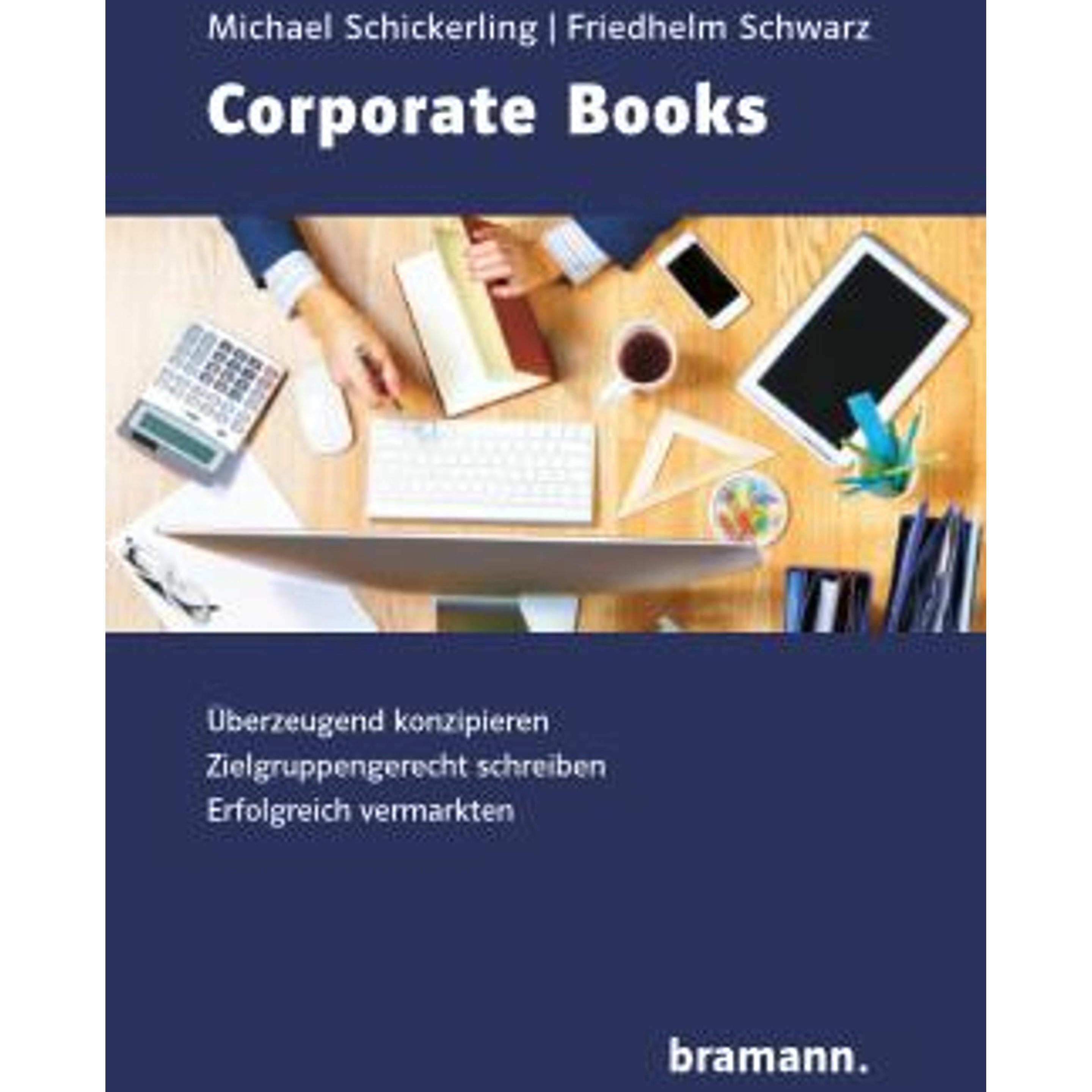 Corporate Books, Fachbücher von Friedhelm Schwarz, Michael Schickerling