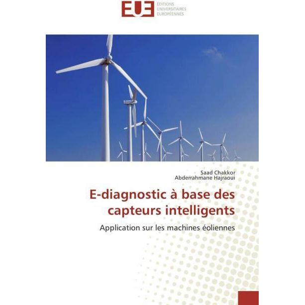 E-diagnostic à base des capteurs intelligents, Fachbücher von Abderrahmane Hajraoui, Saad Chakkor