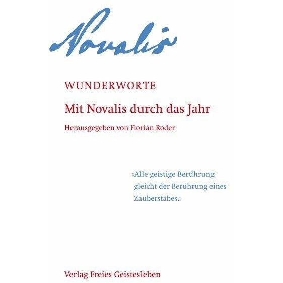 Wunderworte, Belletristik von Doris A. Hecht, Florian Roder, Nicolai Larasse, Novalis