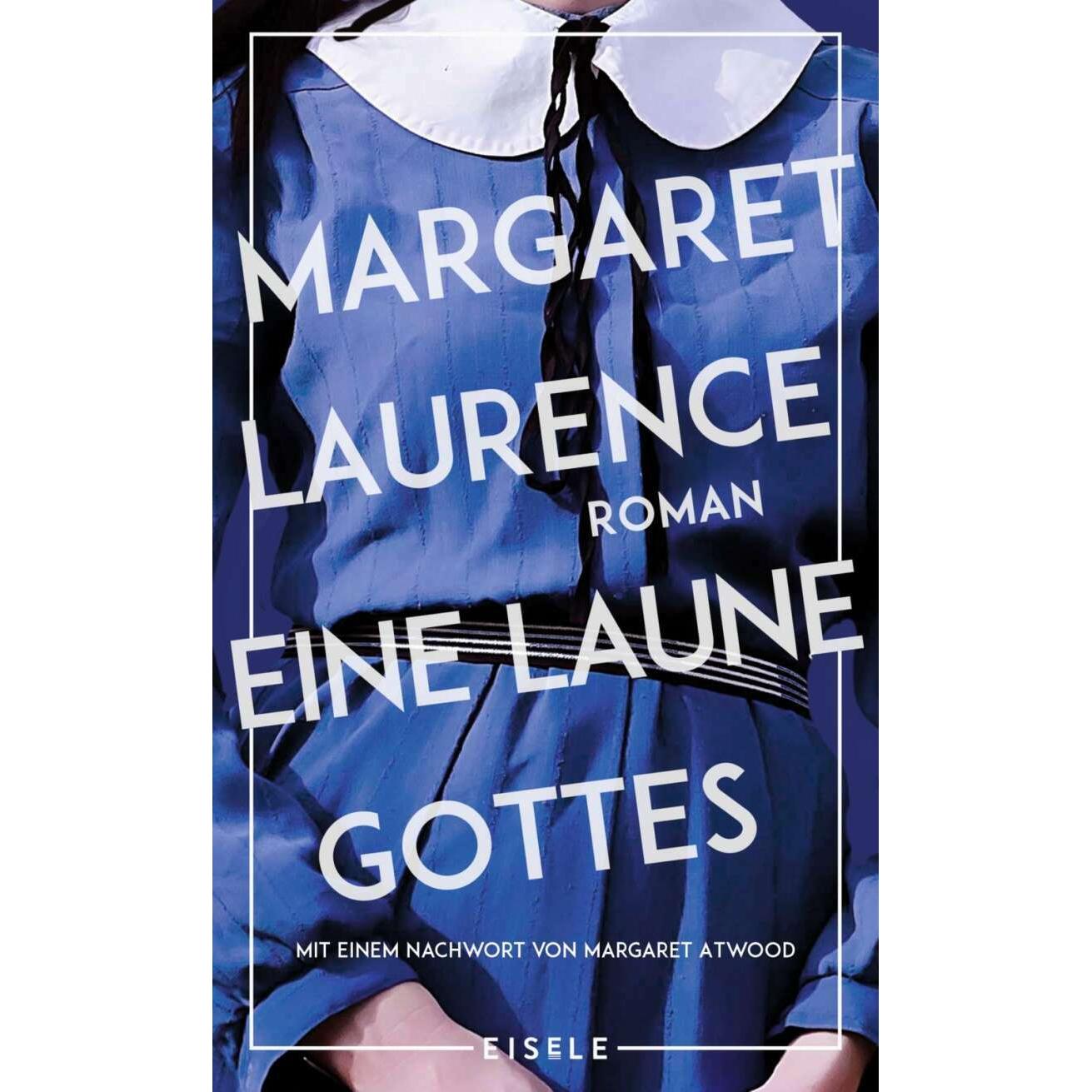 Eine Laune Gottes, Belletristik von Margaret Laurence
