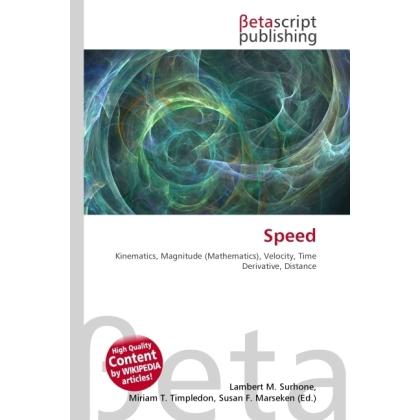 Thumbnail - Speed, Fachbücher von Lambert M. Surhone, Miriam T. Timpledon, Susan F. Marseken