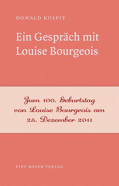 Produktbild Ein Gespräch mit Louise Bourgeois (Deutsch, Donald Kuspit, 2011)