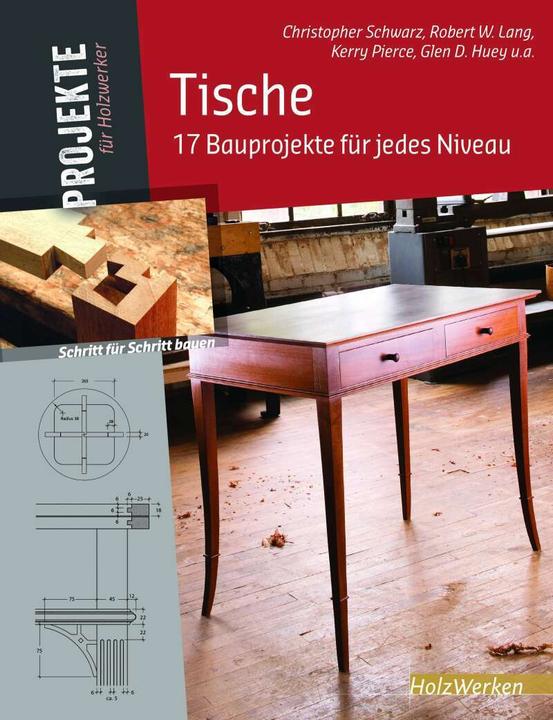 Produktbild Tische (Deutsch, Christopher Schwarz, Glen D. Huey, Kerry Pierce, Michael Auwers, Robert W. Lang, 2017)