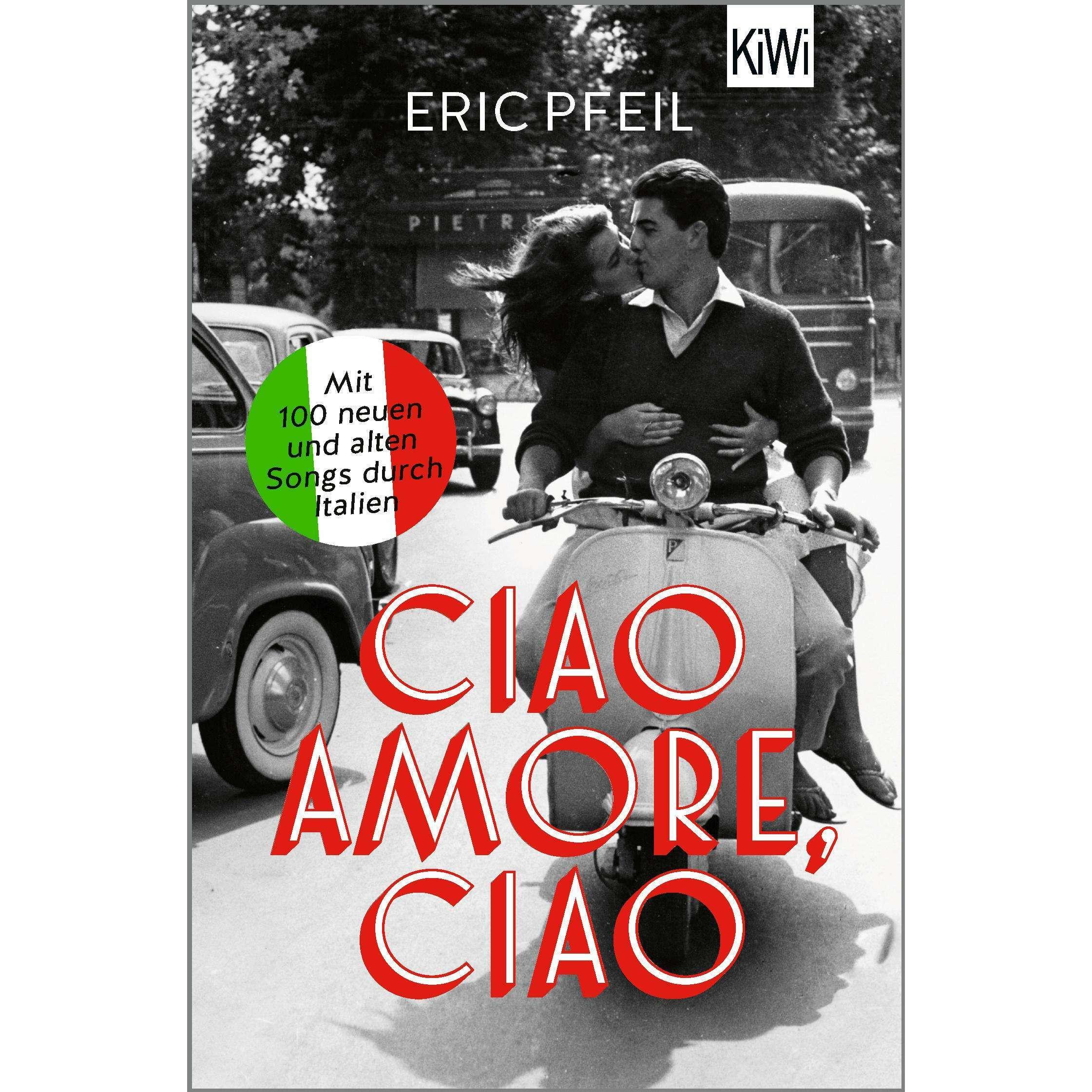 Thumbnail - Ciao Amore, ciao, Belletristik von Eric Pfeil