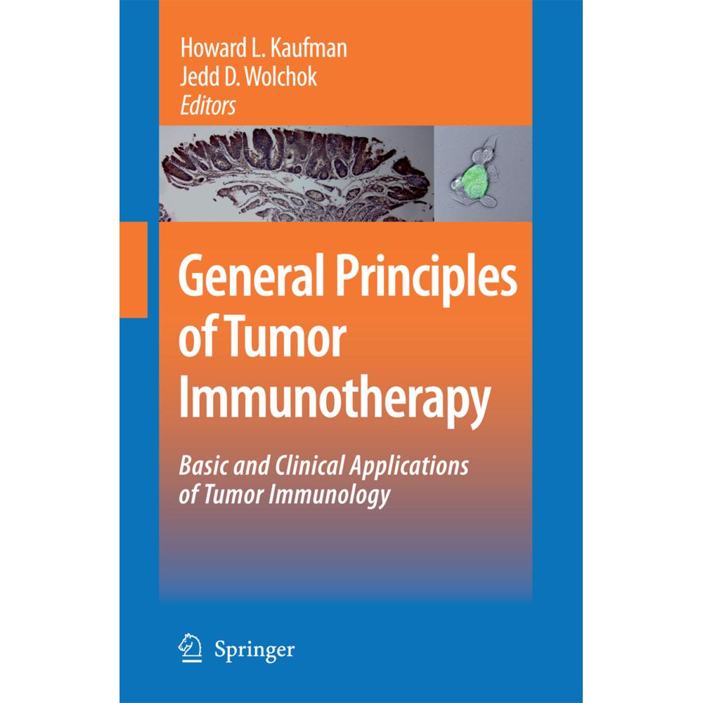 General Principles of Tumor Immunotherapy, Fachbücher von Howard L. Kaufman, Jedd D. Wolchok