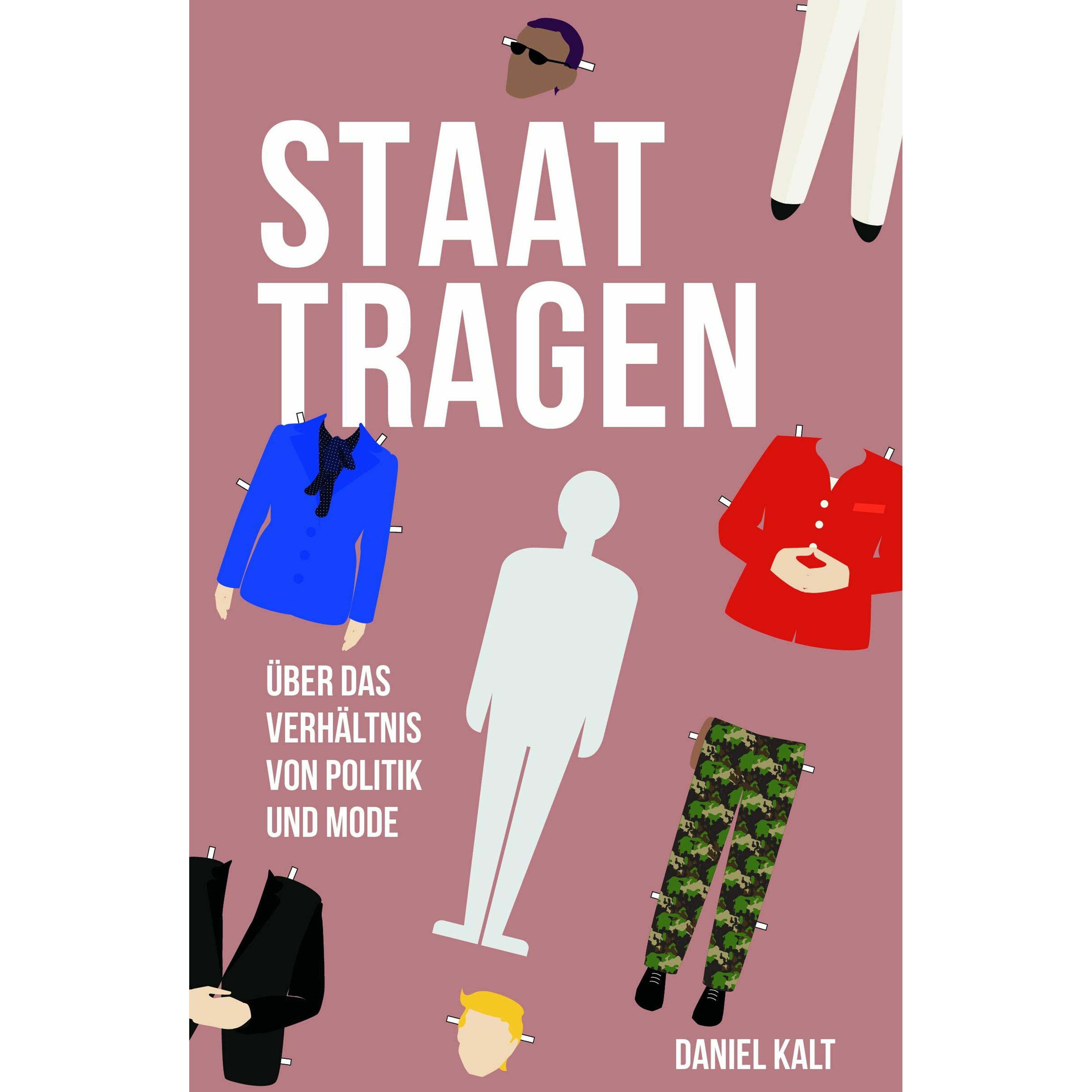 Staat tragen, Sachbücher von Daniel Kalt