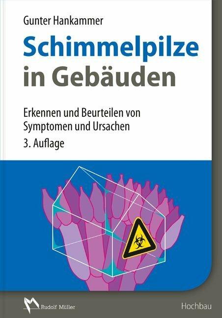 Produktbild Schimmelpilze in Gebäuden (Deutsch, Gunter Hankammer, 2016)