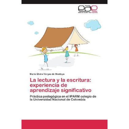 La lectura y la escritura: experiencia de aprendizaje significativo, Fachbücher