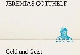 Produktbild Geld und Geist (Deutsch, Jeremias Gotthelf, 2012)