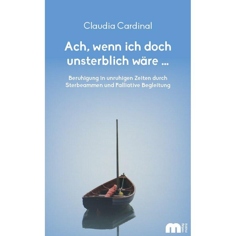 Ach, wenn ich doch unsterblich wäre..., Ratgeber von Claudia Cardinal