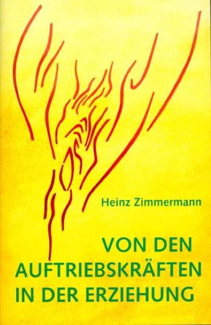 Produktbild Von den Auftriebskräften für das Erziehen (Deutsch, Heinz Zimmermann, 1997)