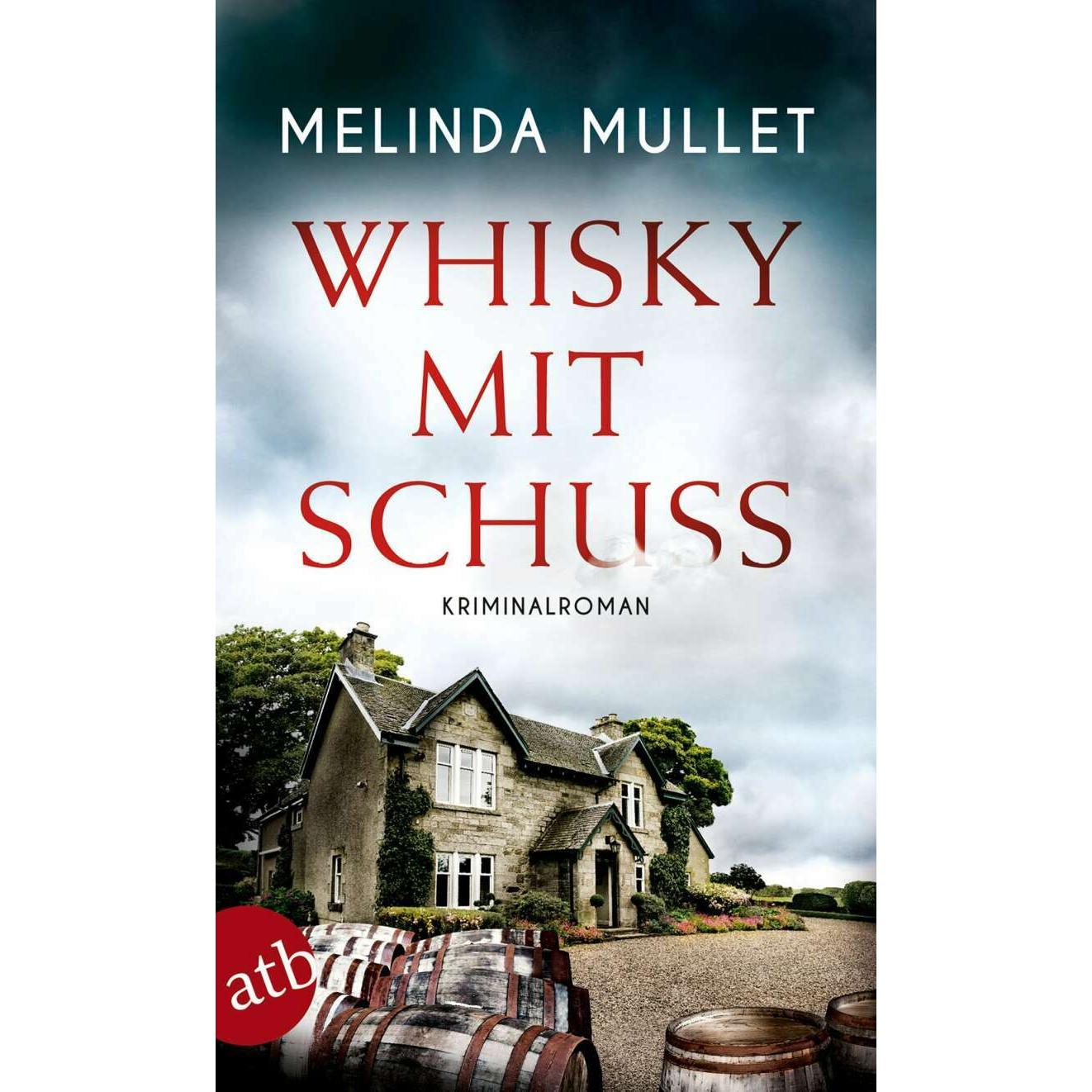 Whisky mit Schuss, Belletristik von Melinda Mullet