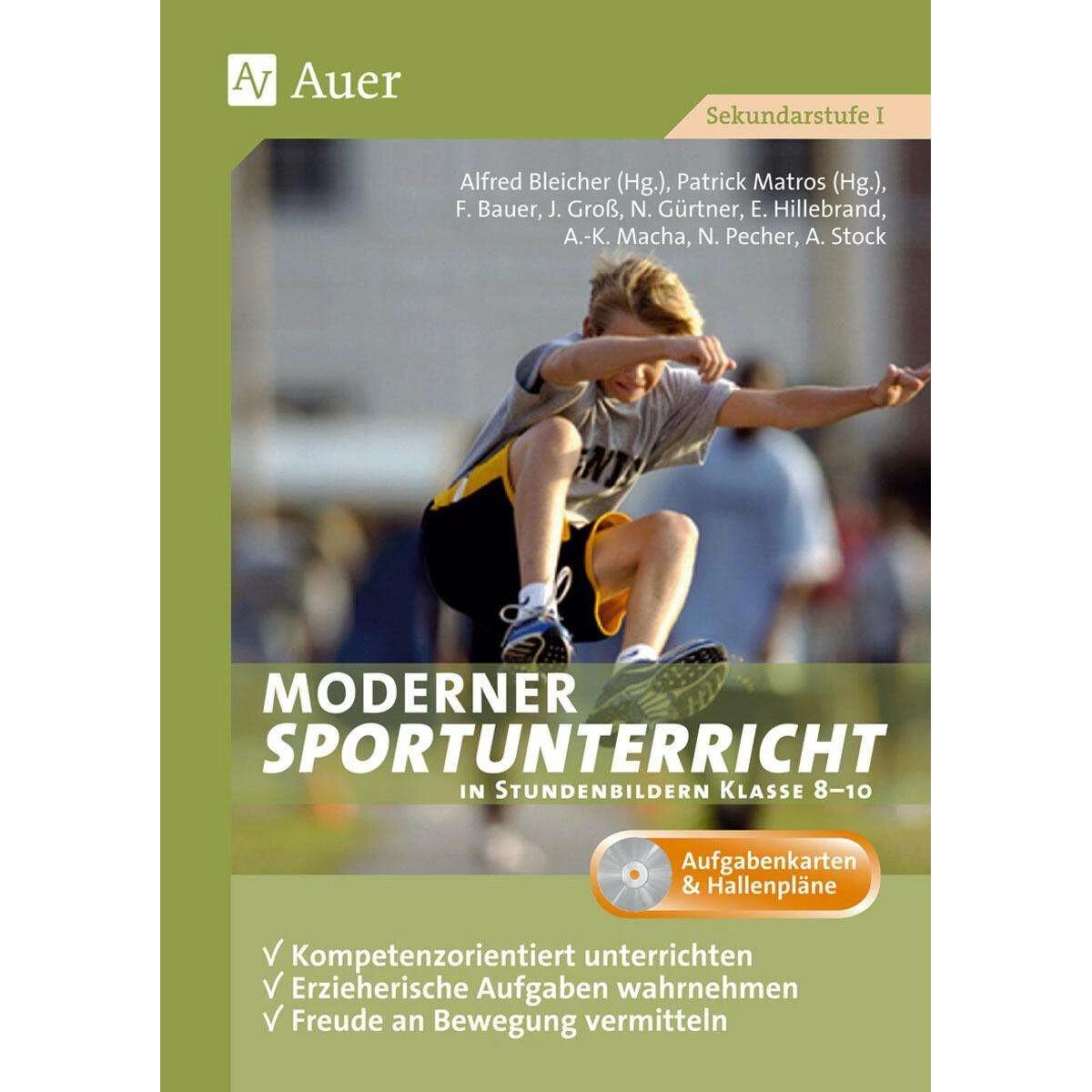 Moderner Sportunterricht in Stundenbildern Klasse 8-10, Schulbücher von Alfred Bleicher, Patrick Matros