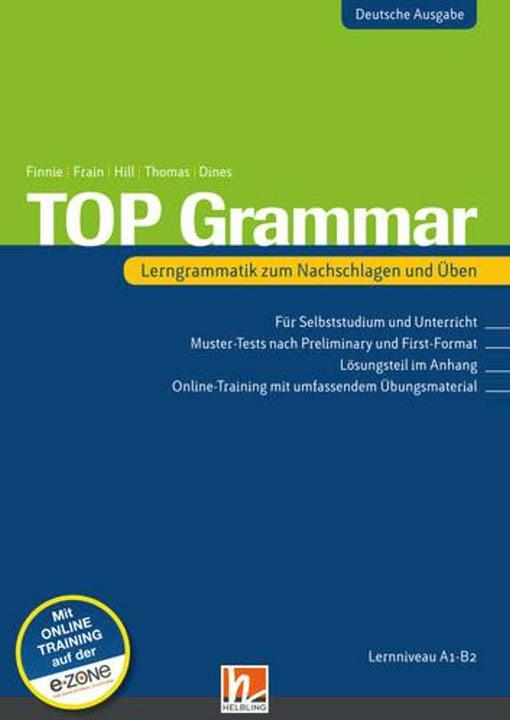Energie-Label TOP Grammar (Deutsche Ausgabe) (Deutsch, Carol Frain, David A Hill, Karen Thomas, Peter Dines, Rachel Finnie, 2018)