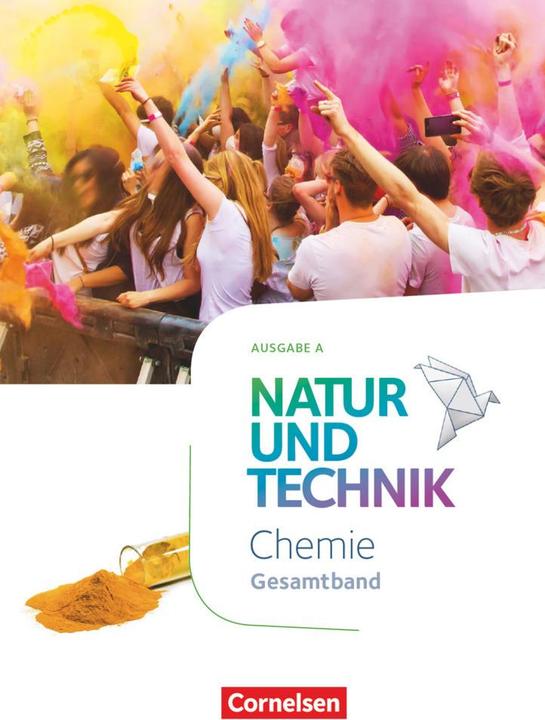 Produktbild Natur und Technik - Chemie Neubearbeitung - Ausgabe A. Gesamtband - Schülerbuch (Deutsch, Anita Gutmann, Barbara Barheine, Carsten Kuck, Christine Kummer, Martin Einsiedel, Martin Löffelhardt, Peter Slaby, Ruth Leidinger, 2019)
