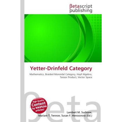 Yetter-Drinfeld Category, Fachbücher von Lambert M. Surhone, Miriam T. Timpledon, Susan F. Marseken