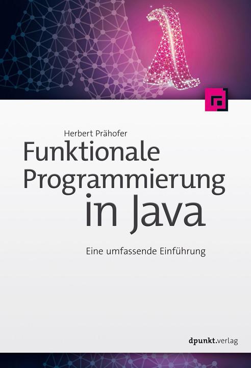 Image du produit Funktionale Programmierung in Java (Allemand, Herbert Prähofer, 2020)