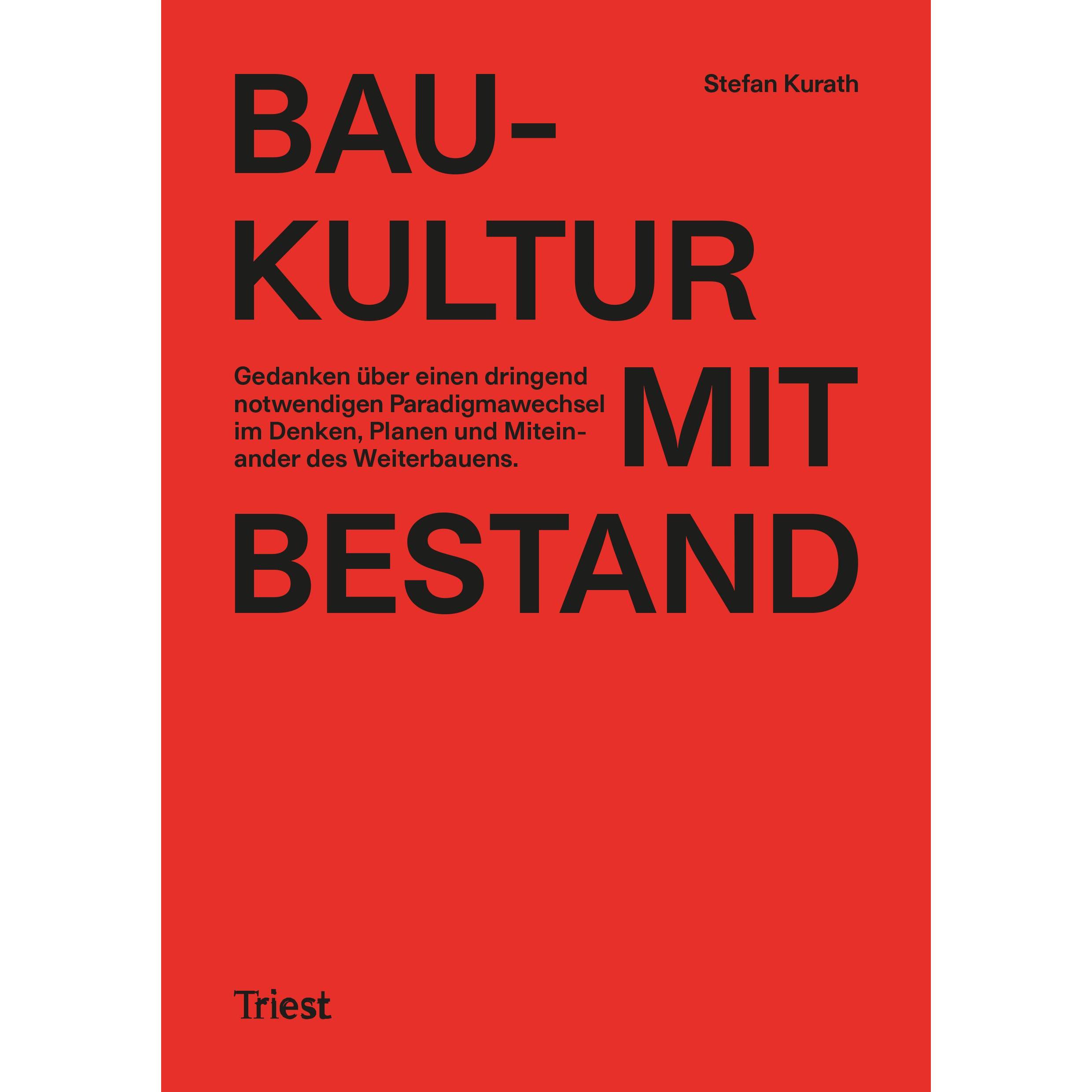 Baukultur mit Bestand, Sachbücher von Stefan Kurath