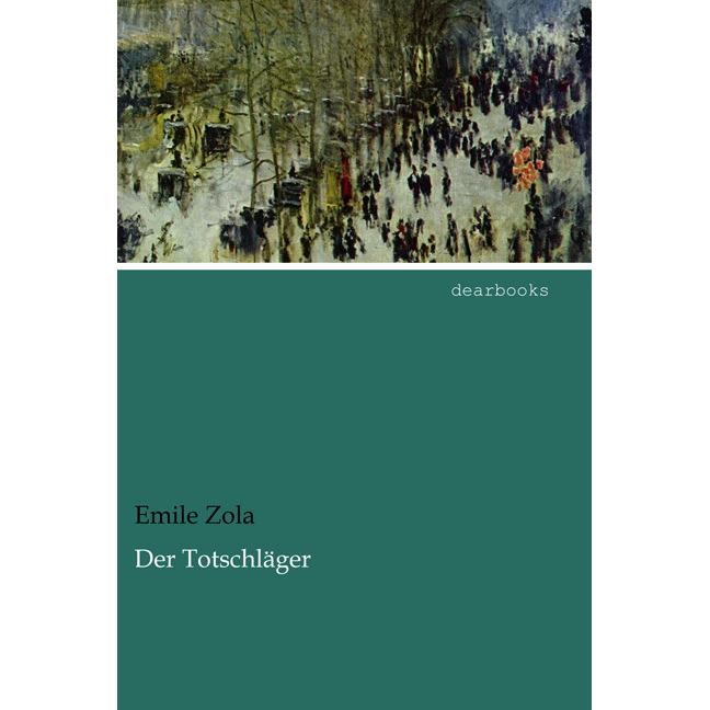 Thumbnail - Der Totschläger, Belletristik von Émile Zola