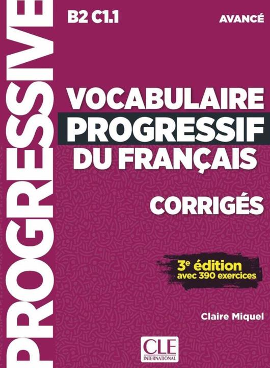 Image du produit Vocabulaire progressif du français. Niveau avancé - 3ème édition. Corrigés (Français, Allemand, 2019)
