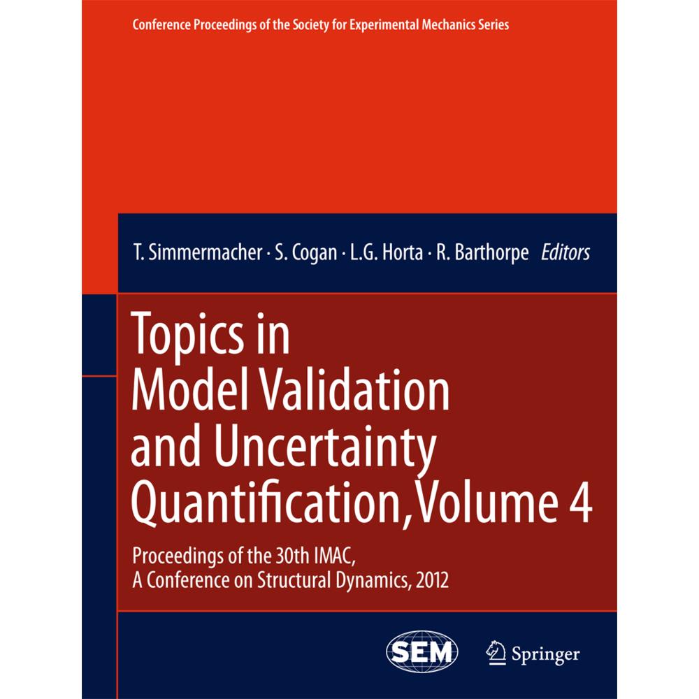 Topics in Model Validation and Uncertainty Quantification, Volume 4, Fachbücher von Robert Barthorpe, Scott Cogan, Todd ...