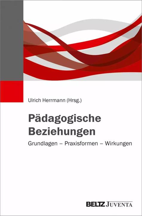 Produktbild Pädagogische Beziehungen (Deutsch, Ulrich Herrmann, 2019)