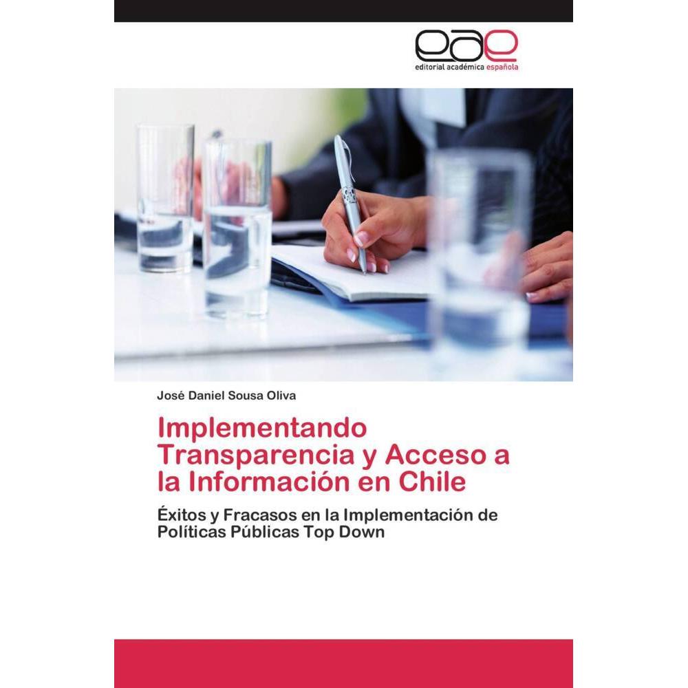 Thumbnail - Implementando Transparencia y Acceso a la Información en Chile, Fachbücher von José Daniel Sousa Oliva