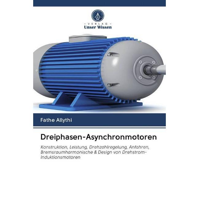 Dreiphasen-Asynchronmotoren, Fachbücher von Fathe Allythi