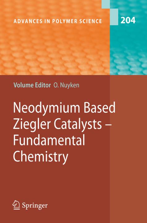 Neodymium Based Ziegler Catalysts - Fundamental Chemistry (Oskar Nuyken, 2010)