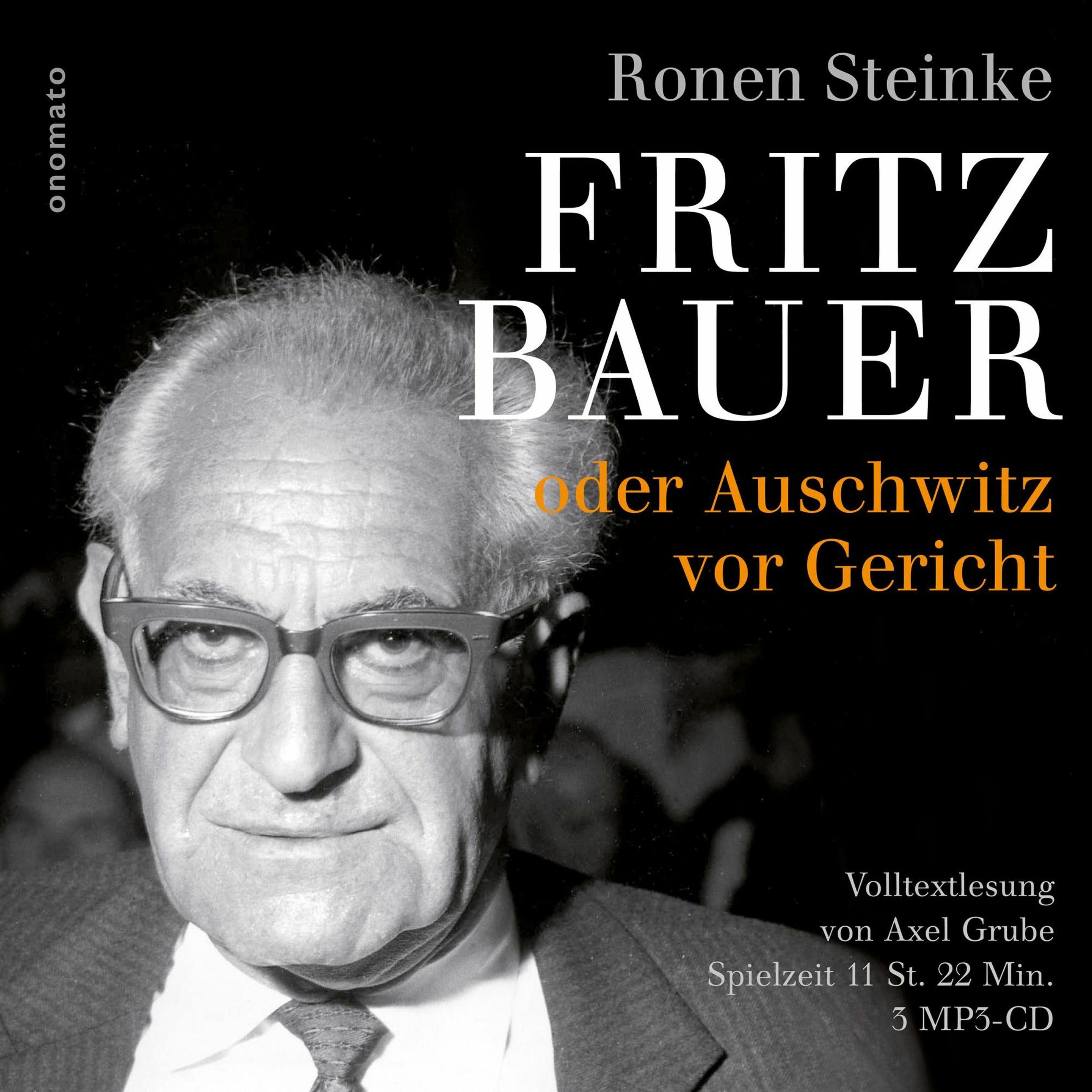 Steinke:Fritz Bauer oder Auschwitz vor, Hörbücher von Ronen Steinke