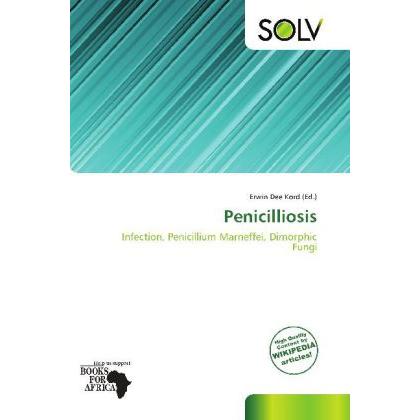 Penicilliosis, Fachbücher von Erwin Dee Kord