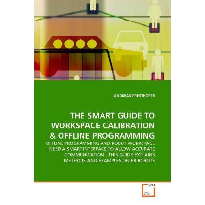 The Smart Guide To Workspace Calibration, Fachbücher