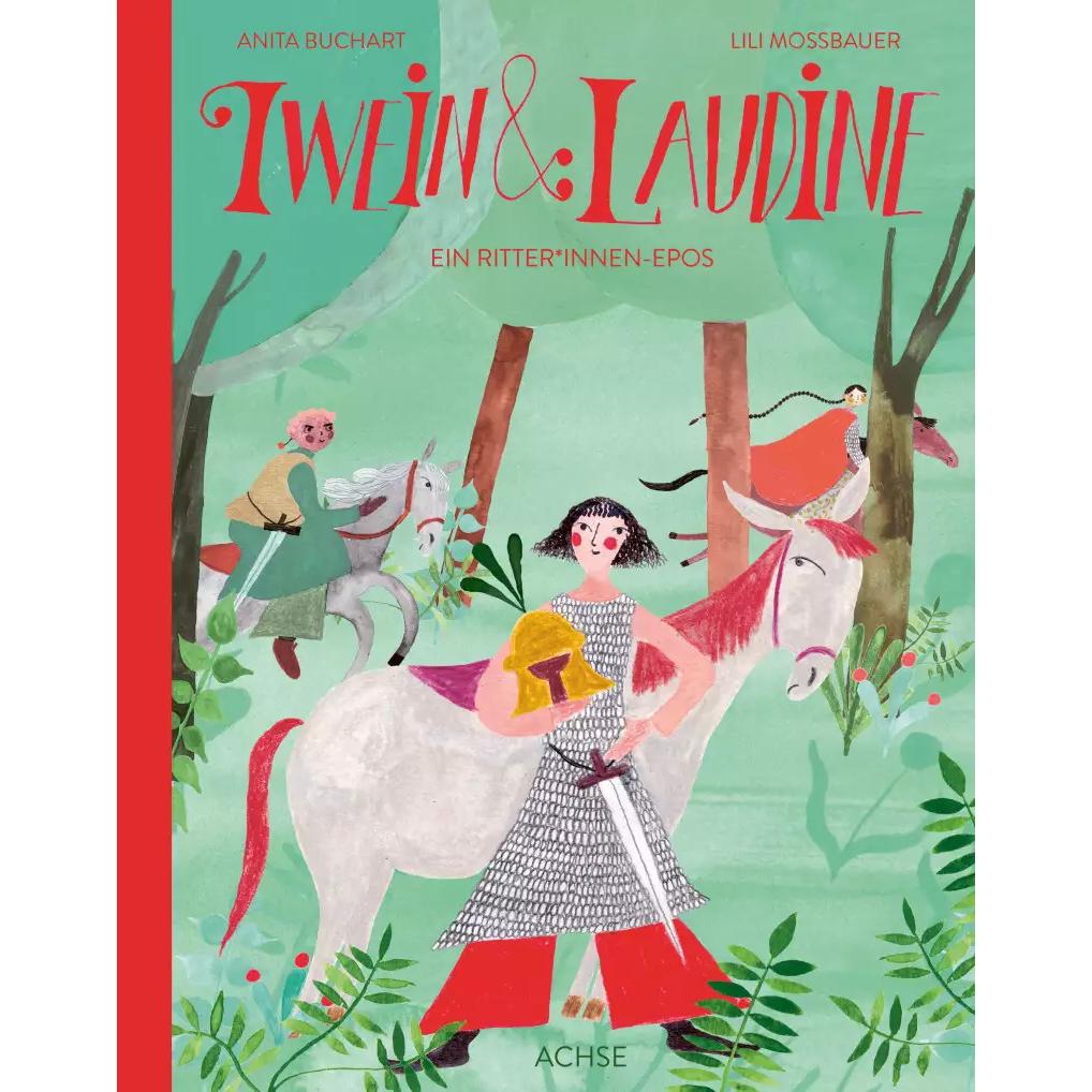 Iwein & Laudine, Kinderbücher von Lili Mossbauer, Anita Buchart