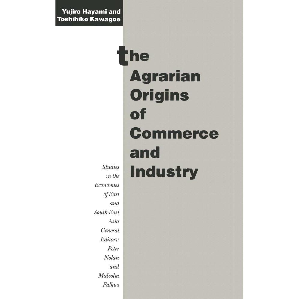 The Agrarian Origins of Commerce and Industry, Fachbücher von Toshihiko Kawagoe, Yujiro Hayami