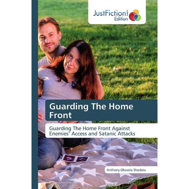 Guarding The Home Front, Sachbücher von Anthony Obasola Shoderu