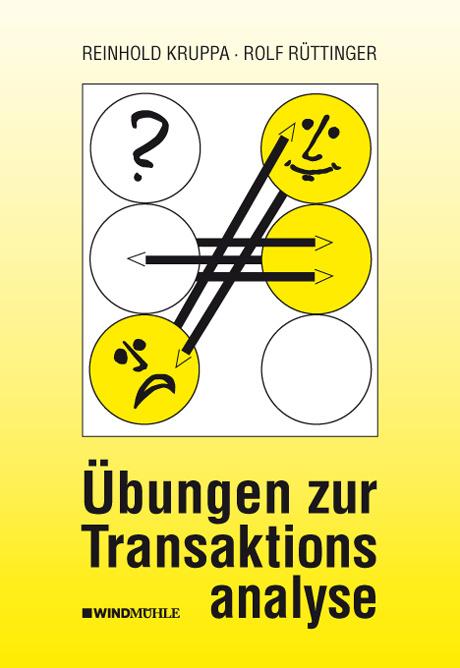 Produktbild Übungen zur Transaktionsanalyse (Deutsch, Reinhold Kruppa, Rolf Rüttinger, 2016)