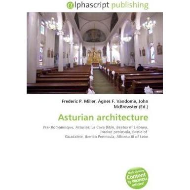 Asturian architecture, Fachbücher von Agnes F. Vandome, Frederic P. Miller, John McBrewster
