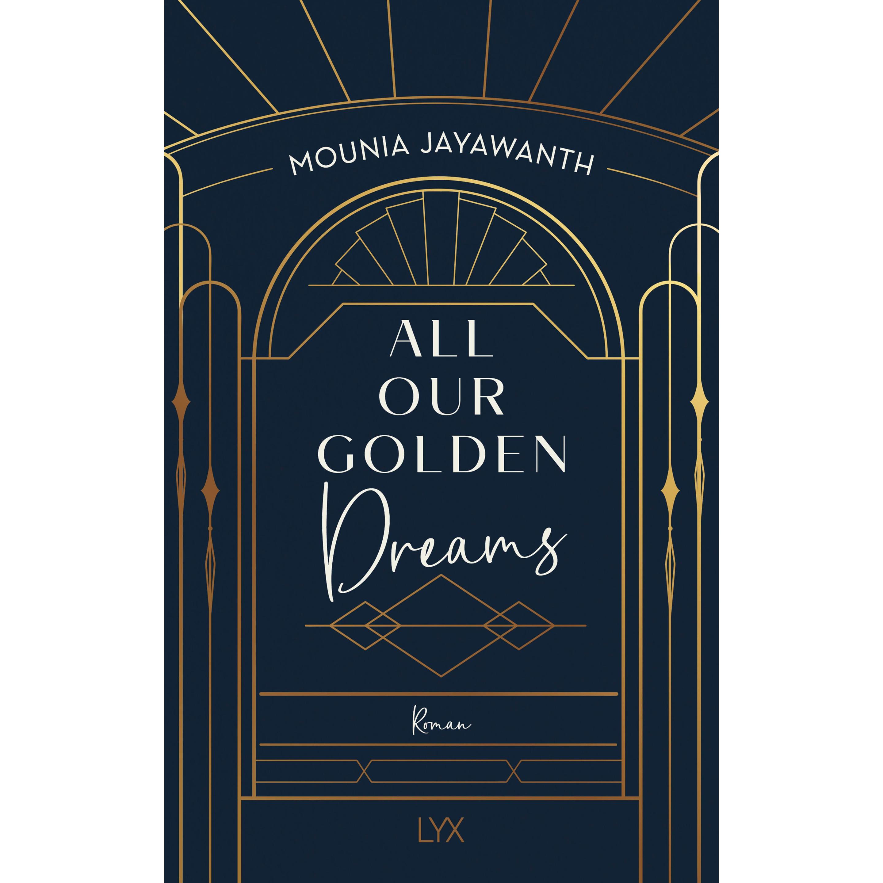 All Our Golden Dreams, Belletristik von Mounia Jayawanth