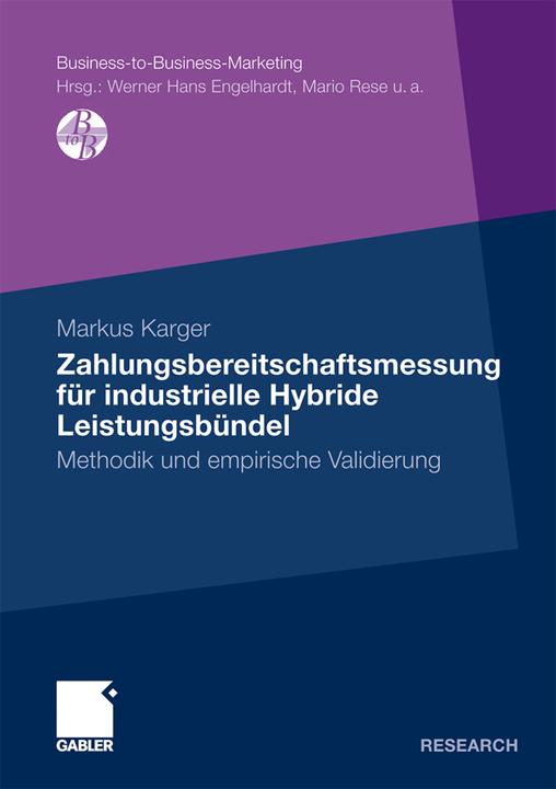 Produktbild Zahlungsbereitschaftsmessung für industrielle Hybride Leistungsbündel (Deutsch, Markus Karger, 2011)