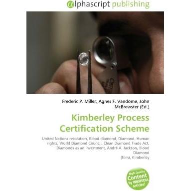 Kimberley Process Certification Scheme, Fachbücher von Frederic P. Miller, Agnes F. Vandome, John McBrewster