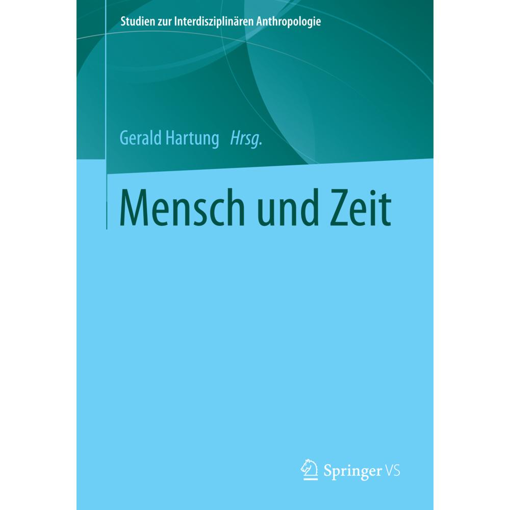 Mensch und Zeit, Fachbücher von Gerald Hartung