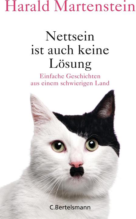 Produktbild Nettsein ist auch keine Lösung (Deutsch, Harald Martenstein, 2016)