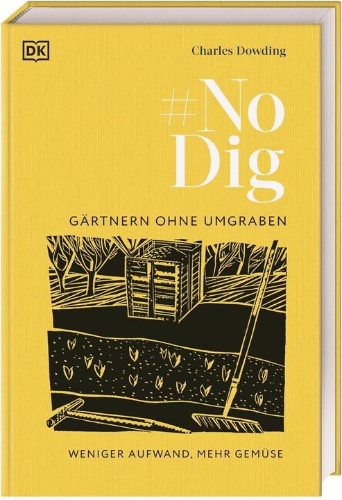 Actual product image No Dig - Gärtnern ohne Umgraben (German, Charles Dowding, 2023)