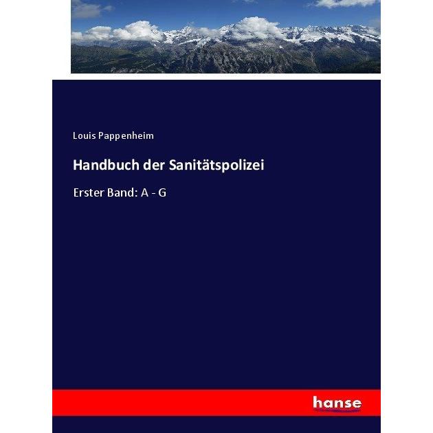 Handbuch der Sanitätspolizei, Fachbücher von Louis Pappenheim