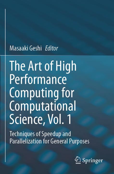 Produktbild The Art of High Performance Computing for Computational Science, Vol. 1 (Masaaki Geshi, 2020)