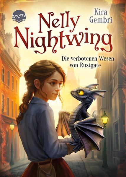Arena Nelly Nightwing – Die verbotenen Wesen von Rustgate (1) (Kira Gembri, Duits)