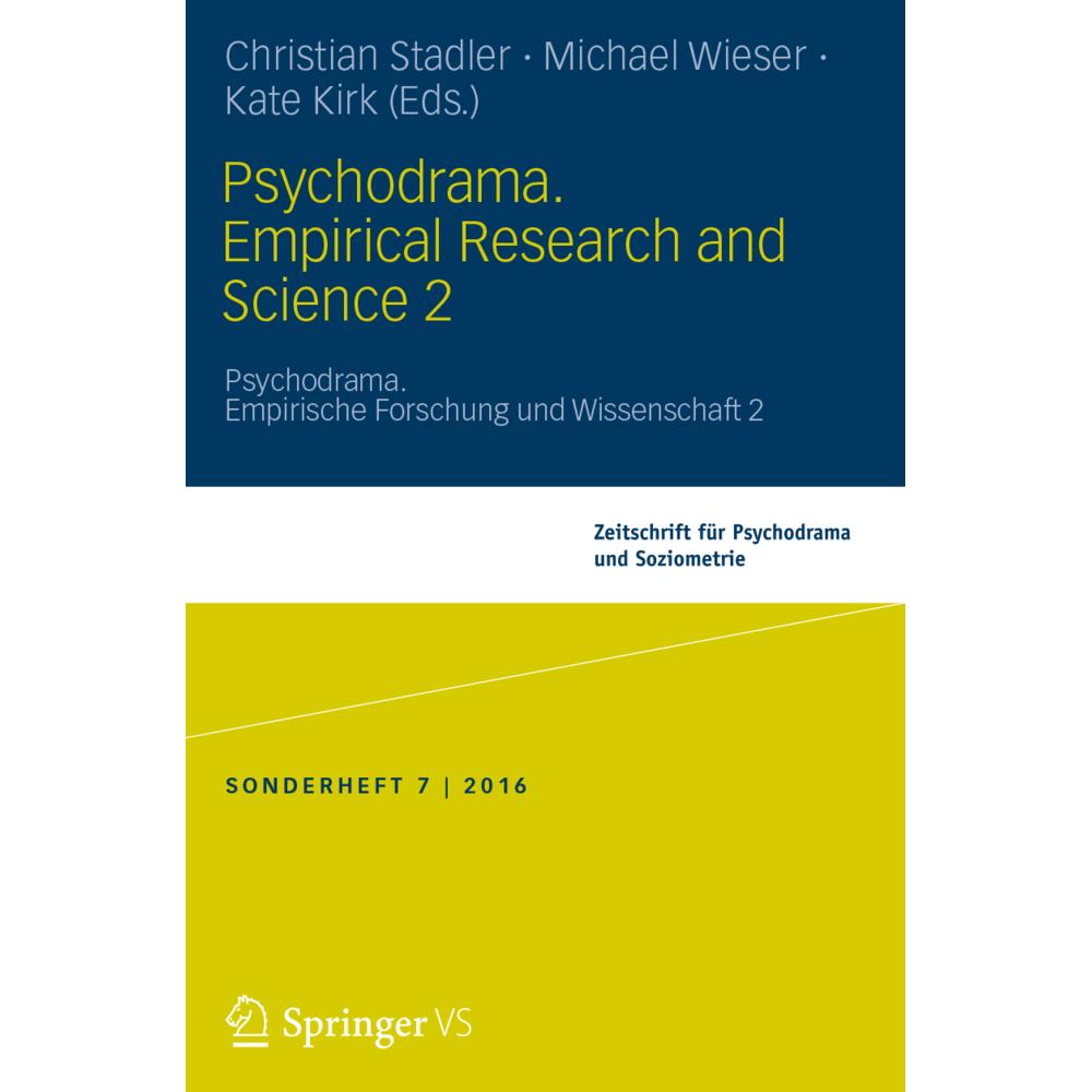 Psychodrama. Empirical Research and Science 2, Fachbücher von Michael Wieser, Christian Stadler, Kate Kirk